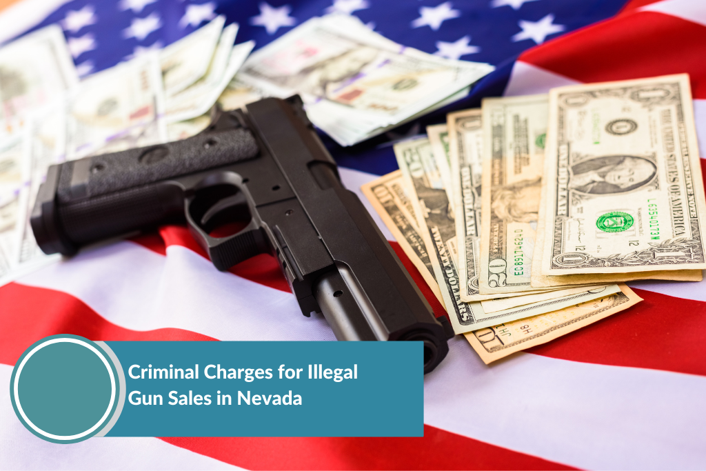 gun, dollar bills, and American flag - illegal gun sales in Nevada